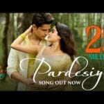 Pardesiya – Param Sundari 
